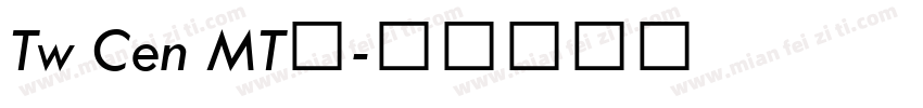 Tw Cen MT细字体转换